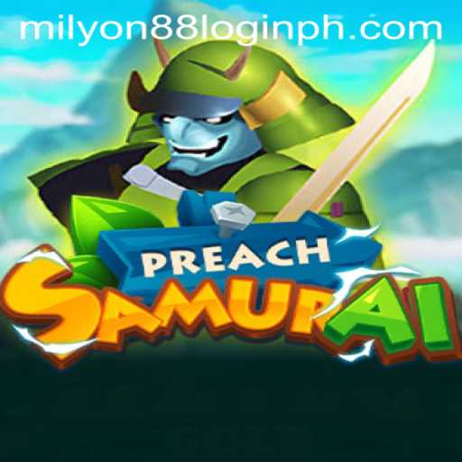 Exploring the World of PreachSamurai: A New Era in Gaming